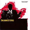 SKANKSTERS - 